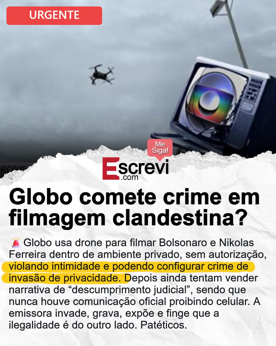 escrevipontocom's tweet photo. 🚨Globo usa drone para filmar Bolsonaro e Nikolas Ferreira dentro de ambiente privado, sem autorização, violando intimidade e podendo configurar crime de invasão de privacidade. Depois ainda tentam vender narrativa de “descumprimento judicial”, sendo que nunca houve comunicação oficial proibindo celular. A emissora invade, grava, expõe e finge que a ilegalidade é do outro lado. Patéticos.