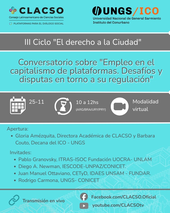 _CLACSO's tweet image. 📣 Panel | El empleo en el capitalismo de plataforma. Desafíos y disputas en torno a su regulación
📆 Martes 25-11 - 10 a 12 hs. #ModalidadVirtual
🖇️ Más información: clacso.org/actividad/pane…

Apertura:
Gloria Amézquita – Directora Académica de CLACSO
Bárbara Couto – Decana del…