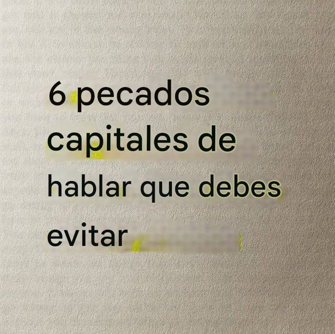 MZora0419's tweet image. 6 pecados capitales de hablar que debes evitar 🧵👇