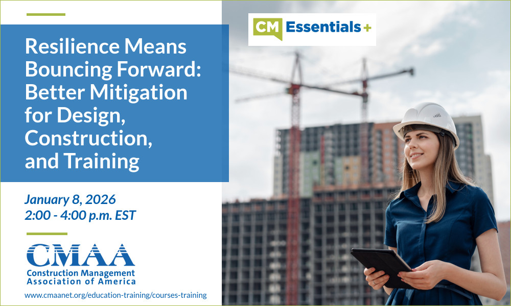 CMAA_HQ's tweet image. Resilience isn’t about bouncing back — it’s about bouncing forward. Join our virtual course on resilience on Jan. 8 to explore strategies for better mitigation in design, #construction, and training, that will bring you back stronger than ever. Register:  ow.ly/7ZA750XqMPk
