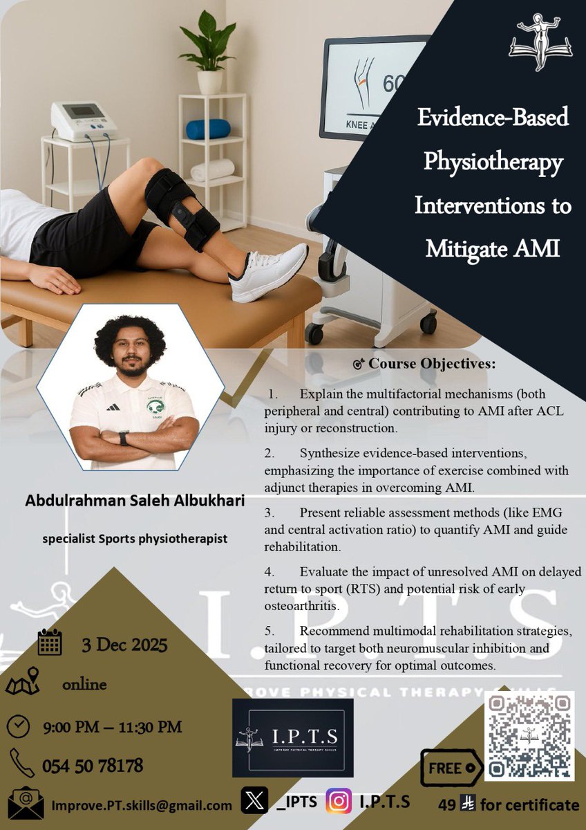 📢 دورة تدريبية جديدة ومميزة!

Evidence-Based Physiotherapy Interventions to Mitigate AMI
تدخلات العلاج الطبيعي المبنية على الدليل العلمي للتقليل من Arthrogenic Muscle Inhibition (AMI)

🔍 ماذا ستتعلم؟

فهم آلية الـ AMI وتأثيرها على الأداء العضلي

أحدث التدخلات العلاجية المبنية
