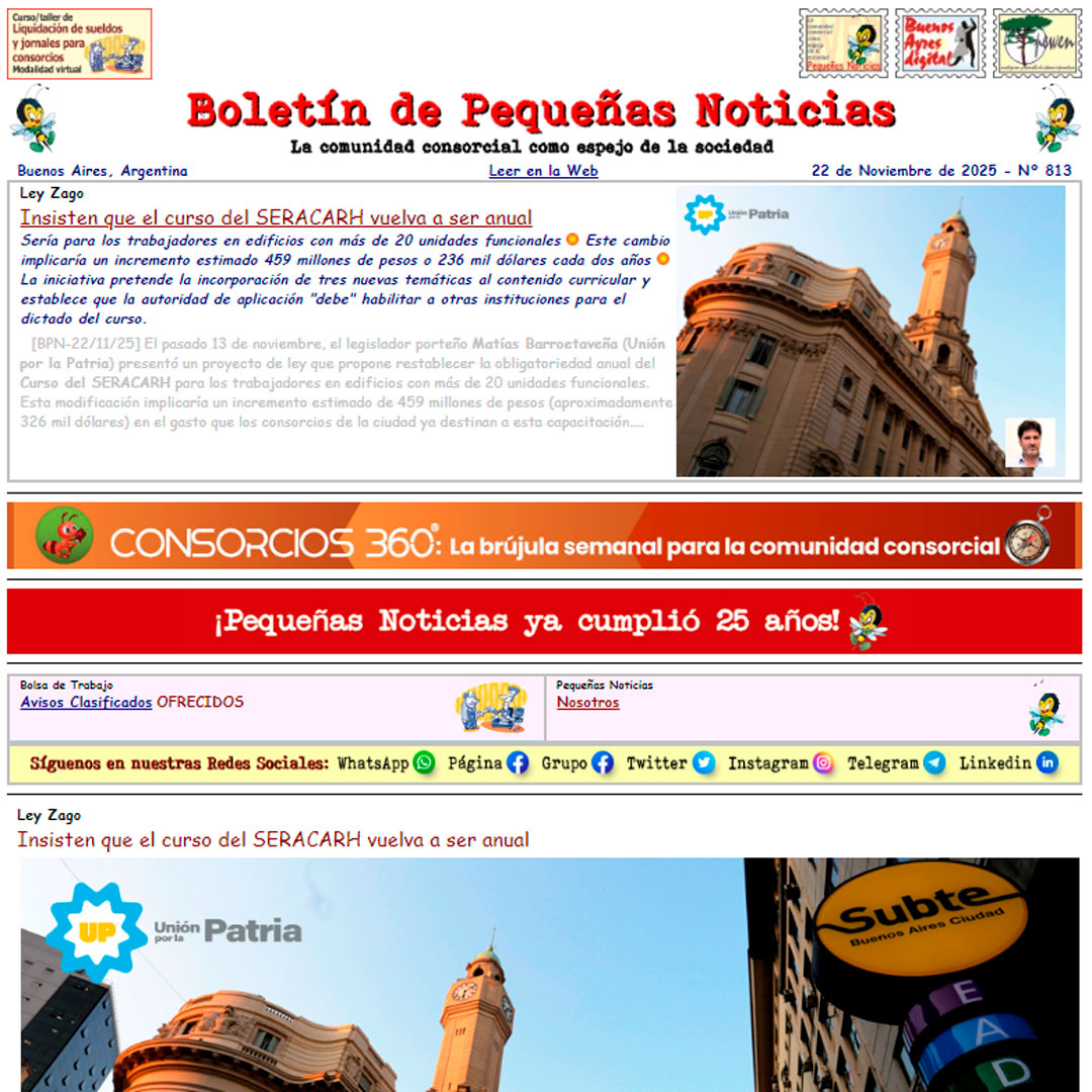 pekenasnoticias's tweet image. ¡¡¡Ya salió publicado el Boletín de Pequeñas Noticias Nº 813 con información importante para la comunidad consorcial!!!
tinyurl.com/4y63yby3
(25 años informando a la comunidad consorcial)
---
#Consorcistas #Administradores #Consorcios #Paritarias #Encargados #Inquilinos