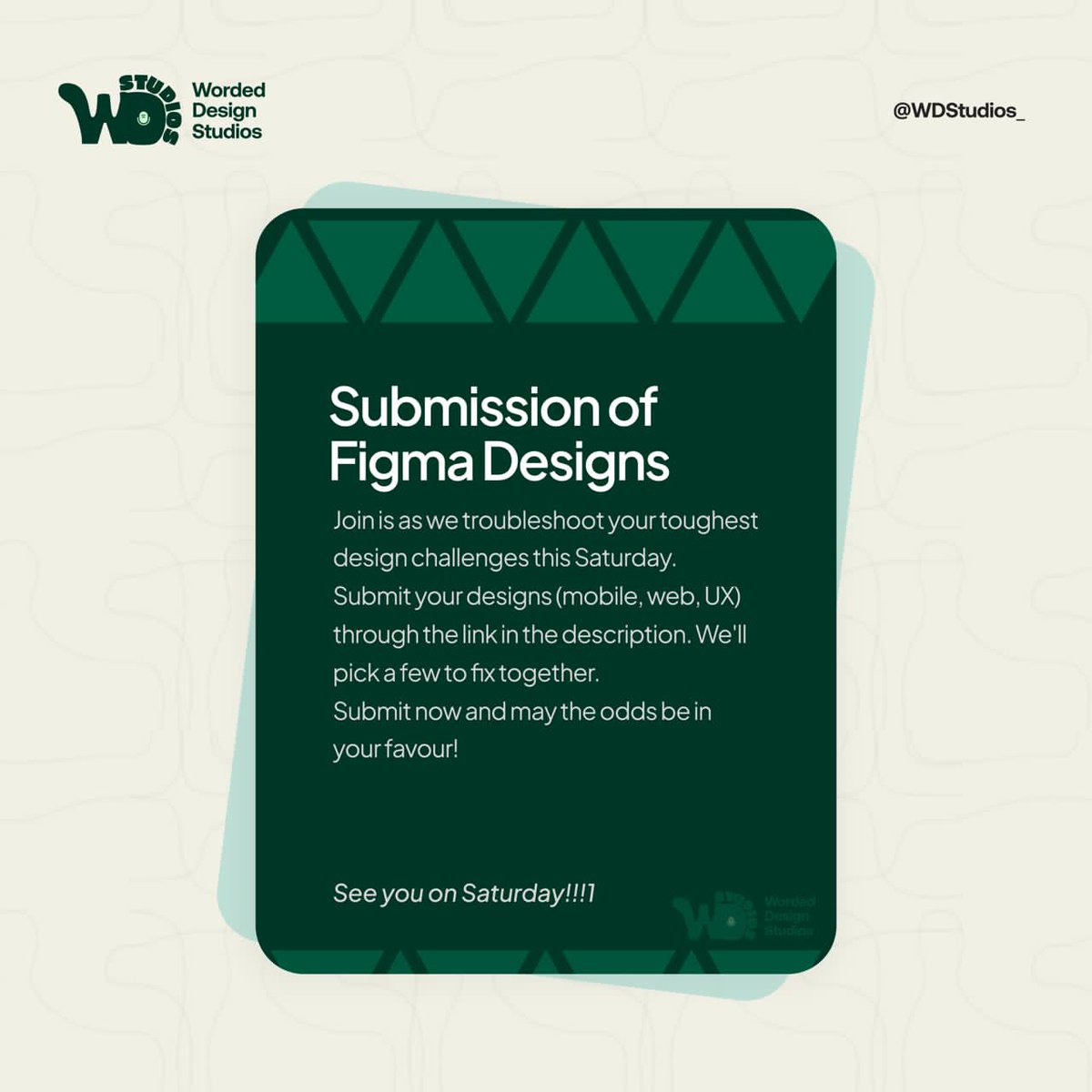 This Saturday, we are teaming up with <a href="/shugarDadddy/">Leslie Williams</a> for another episode and we are including you in the process.

We would be reviewing your toughest designs and would be fixing few.
Your design could be the one to steal the show ,who knows!!. .
Don't miss out, drop your