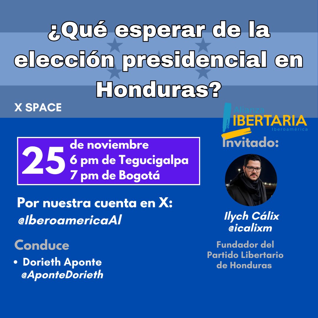 IberoamericaAl's tweet image. Le invitamos al #XSpace sobre las elecciones presidenciales en #Honduras 🇭🇳, con @icalixm de @Libertarioshn

Este Martes 25 Nov.
7 pm Bogotá
6 pm Tegucigalpa

6 pm 🇲🇽🇳🇮🇭🇳
7 pm 🇨🇴🇵🇦
8 pm 🇻🇪🇺🇸🇧🇴
9 pm 🇦🇷🇺🇾🇧🇷🇨🇱
+ 1, 1 am 🇪🇸

Active su Recordatorio: x.com/i/spaces/1OyKA…