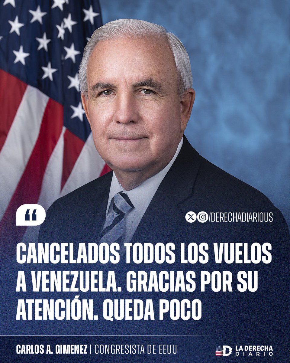 🚨🇺🇸🇻🇪 | ¿SE VIENE?: “Cancelados todos los vuelos a Venezuela. Gracias por su atención. Queda poco”: La frase del congresista Carlos Gimenez.