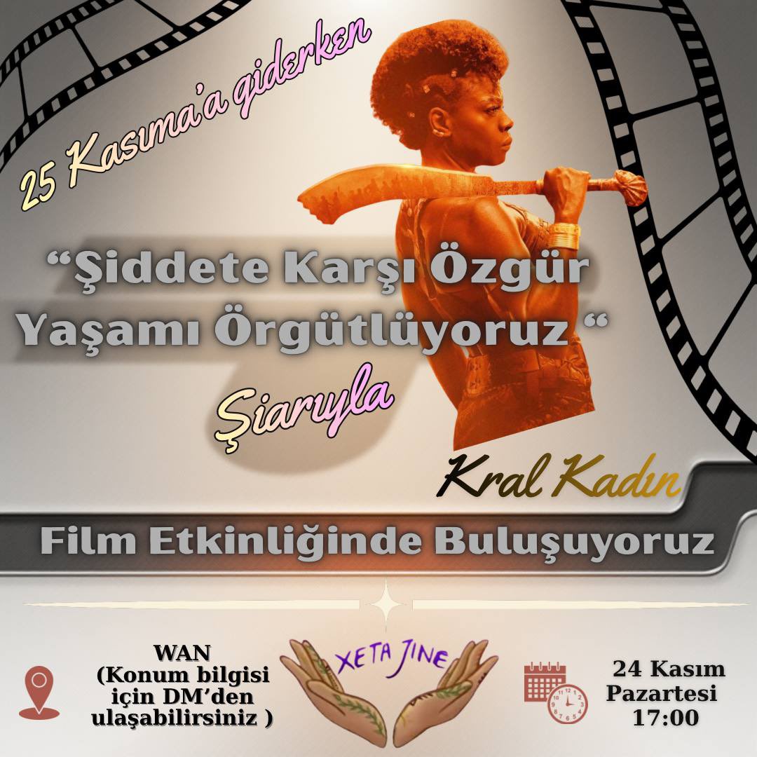 📍Wan 

25 Kasım’a giderken “Şiddete Karşı Özgür Yaşamı Örgütlüyoruz” şiarıyla film etkimliğinde buluşuyoruz. 

Sen de gel, örgütlülüğümüzü büyütüp  mücadelemizi her yere yayalım. 

#25Kasım 
#25Mijdar