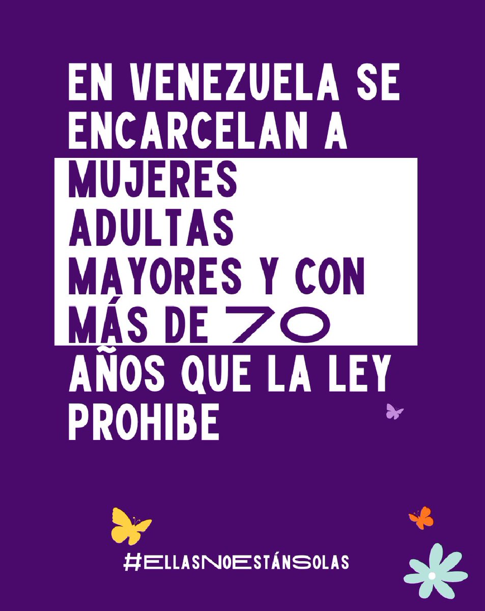 Exigimos libertad para todas las mujeres detenidas por razones políticas en Venezuela! #EllasNoEstánSolas