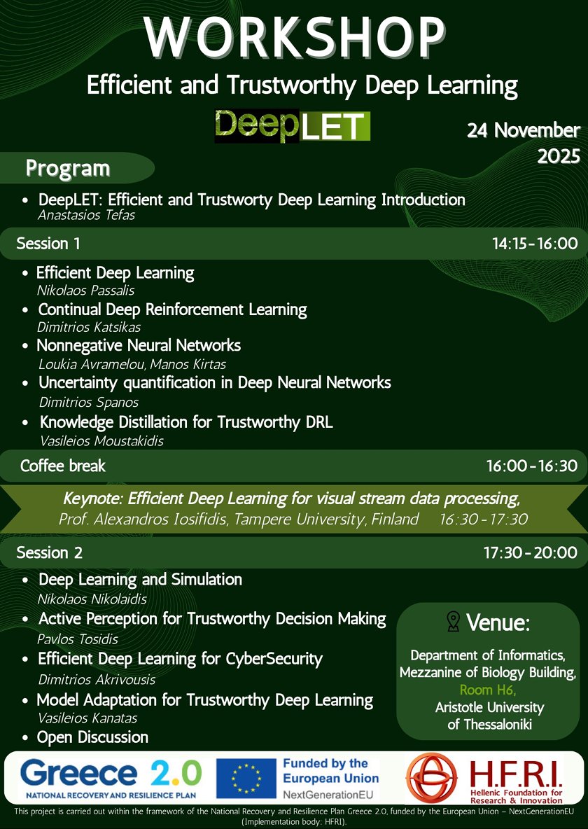 DeepletProject's tweet image. #DeepLET #Workshop – 24 November 2025
&quot;Efficient and Trustworthy Deep Learning&quot;
- The workshop will feature presentations by the project’s researchers
-Keynote talk:Prof. Alexandros Iosifidis
-Location:Aristotle University of Thessaloniki

#hfri #eu #elidek #nextgenerationeu #ai
