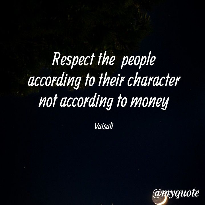 SindhuraChowda3's tweet photo. In Current Society, People only respect money and status, instead of a Persons Character.....Real Wealth is not about having lot of money but it is about having "Values &amp; Character👑"
#CheapPeople  
#Mindset https://t.co/2b4PfxAJjC