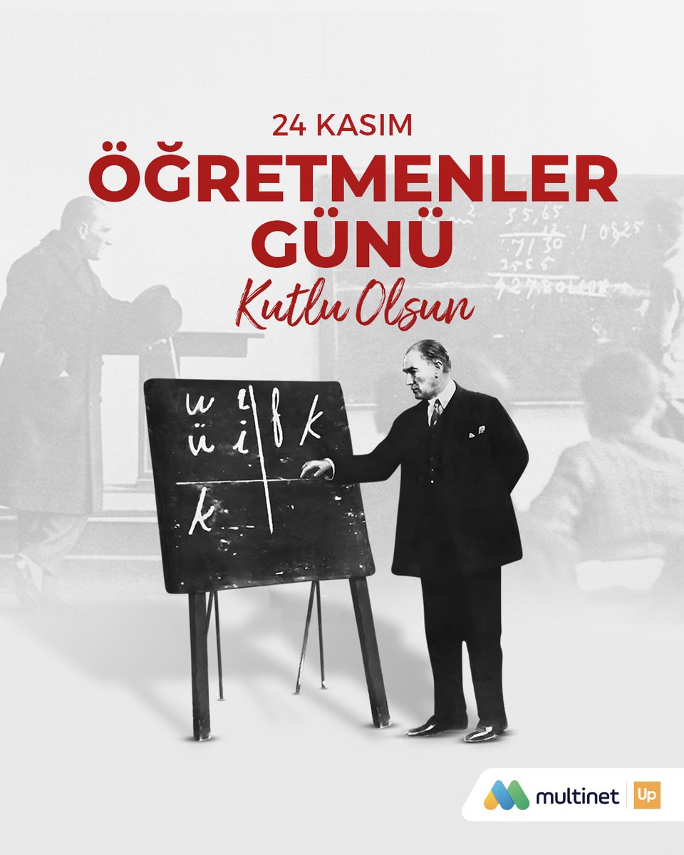 multinetcomtr's tweet image. Baş Öğretmen Atatürk’ün, aydınlık yarınlar için geleceği emanet ettiği tüm öğretmenlerin 24 Kasım Öğretmenler Günü kutlu olsun.

#24KasımÖğretmenlerGünü #MultinetUp