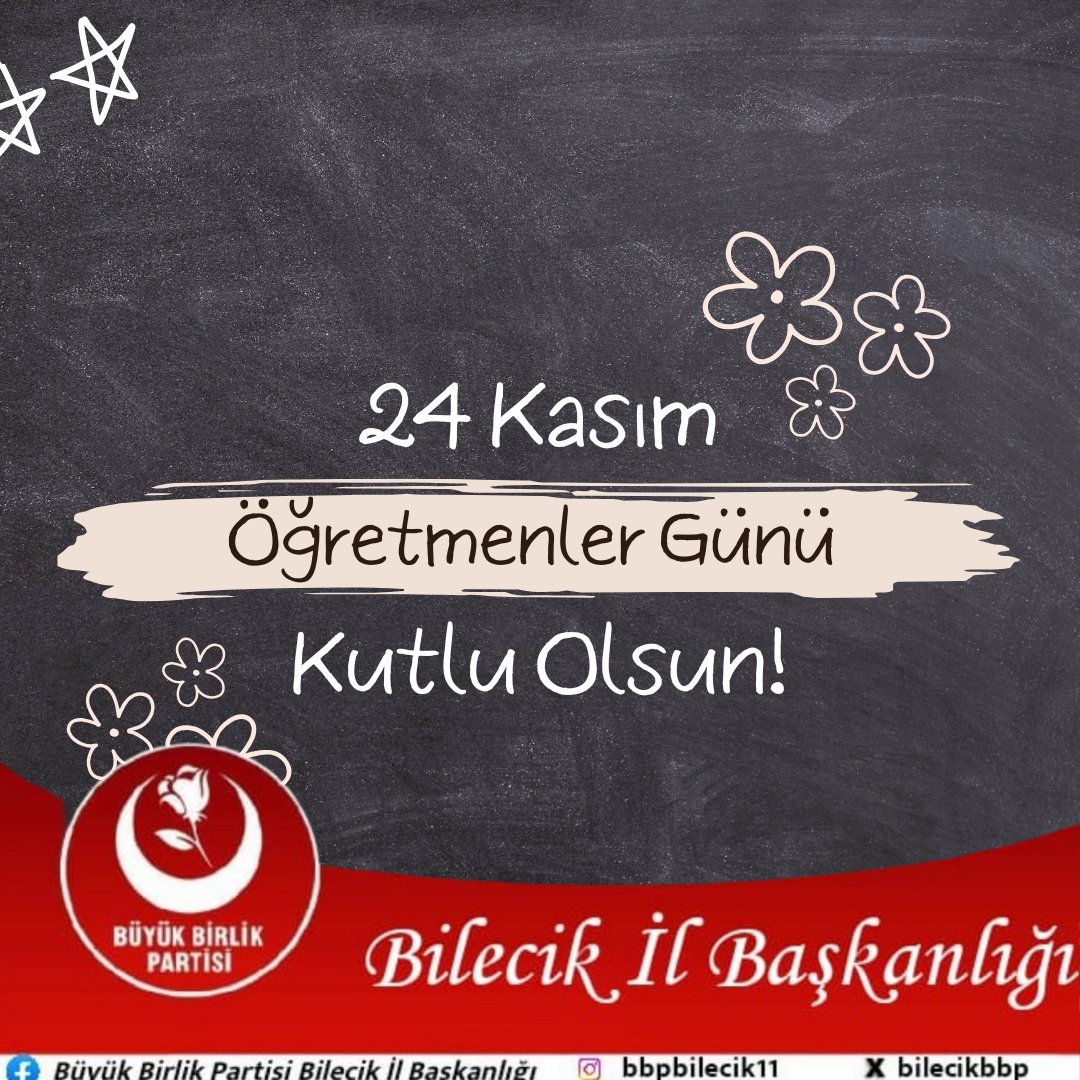 24 Kasım Öğretmenler Günü’nü minnetle kutluyoruz. 
#24kasım #bbp
 BBP Bilecik İl Başkanlığı
