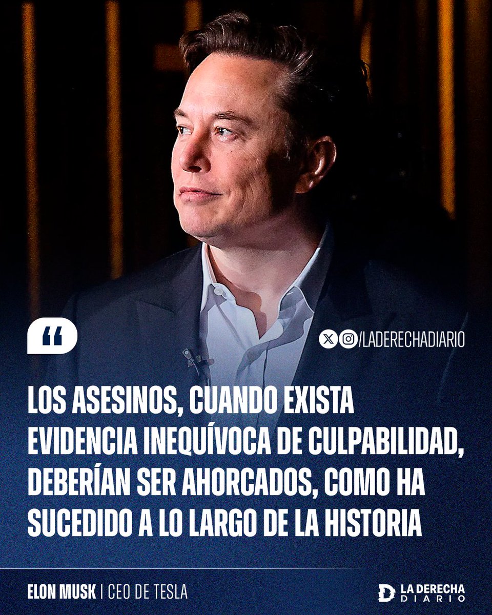 laderechadiario's tweet image. 🚨🇺🇸 | BASADO: Elon Musk afirmó que todos los asesinos merecen la pena de muerte.

“Los asesinos, cuando exista evidencia inequívoca de culpabilidad, deberían ser ahorcados, como ha sucedido a lo largo de la historia”.