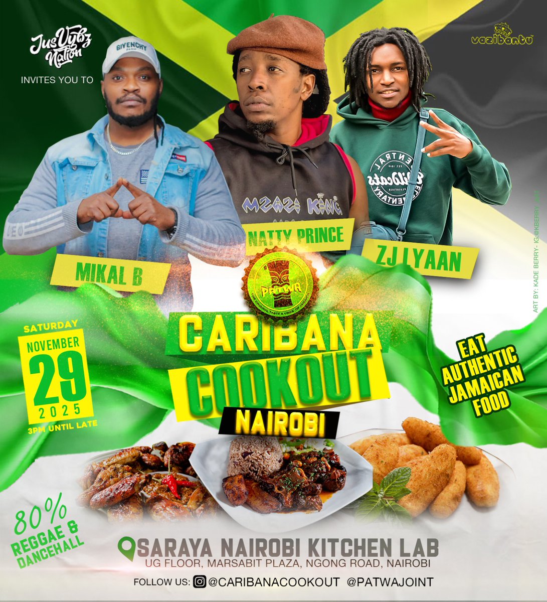DjLyaan's tweet photo. Nov 29 it's all about CARIBAN COOKOUT #OFFICIAL LOUNGE HAPPENING IN #NAIROBI SARAYA #KITCHEN LAB NGONG ROAD MARSABIT PLAZA.. ENJOY JAMAICAN FOOD MAGIC &amp; JAMAICAN MUSIC DON'T MISS OUT... https://t.co/NPztKrfjsC