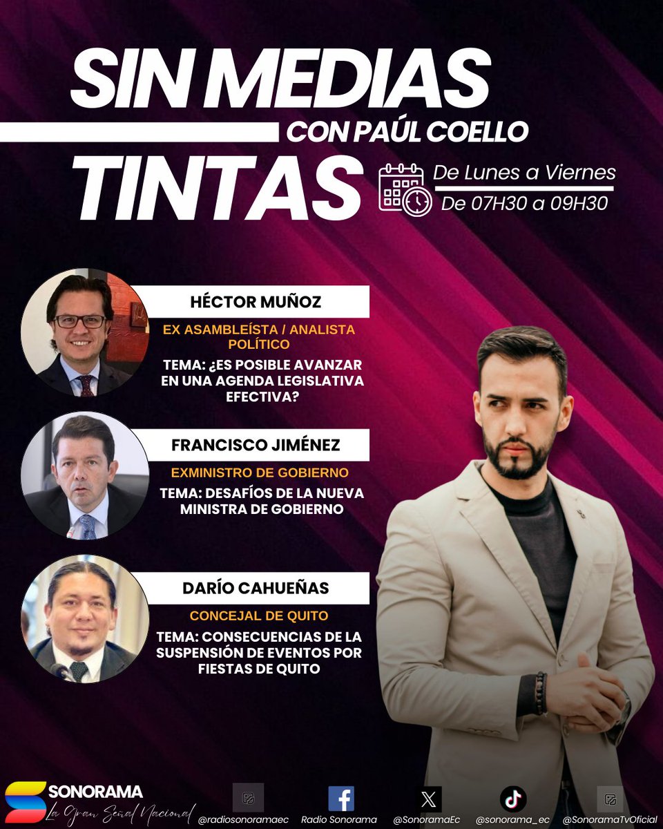 🎙Agenda informativa de #SinMediasTintas | Lunes, 24 de noviembre de 2025

⏰ Los esperamos de 07h30 a 09h30 por #RadioSonorama, junto a @paulcoellosegar

Con nosotros:

▶ HÉCTOR MUÑOZ — <a href="/hmunozalarcon/">Hector Muñoz</a>
Ex Asambleísta / Analista Político 

▶ FRANCISCO JIMÉNEZ — <a href="/panchojimenezs/">Francisco Jiménez S.</a>