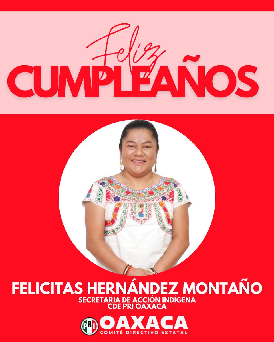 Felicitamos a <a href="/felicitasherna1/">Felicitas Hernández Montaño</a> Secretaria de Acción Indígena del PRI Oaxaca 🎉. Reconocemos su trabajo, cercanía y compromiso con las comunidades del estado. Le deseamos un año lleno de éxito y bienestar. ¡Feliz cumpleaños!