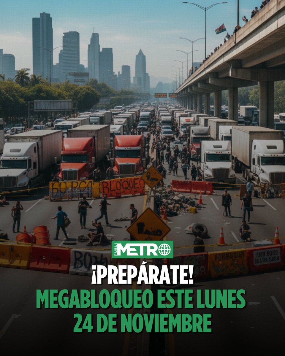 PublimetroMX's tweet photo. #Atención 🚨🚧I ¡Guarda y comparte este post! Lista de carreteras, autopistas y puntos de cierre por el #Megabloqueo de este lunes 24 de noviembre

¡Toma precauciones! ‼️

https://t.co/R59U7tahRA
#PublimetroMX #PrecauciónVial https://t.co/ne3193ijPU