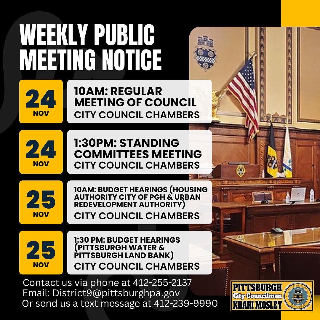 The following meetings of Council and Committees are scheduled beginning Monday, November 24 2025:

Monday, November 24, 2025
- 10:00 AM – REGULAR MEETING OF COUNCIL
- 1:30 PM – STANDING COMMITTEES MEETING

Tuesday November 25, 2025
– 10:00 AM - BUDGET HEARINGS: Housing Authority