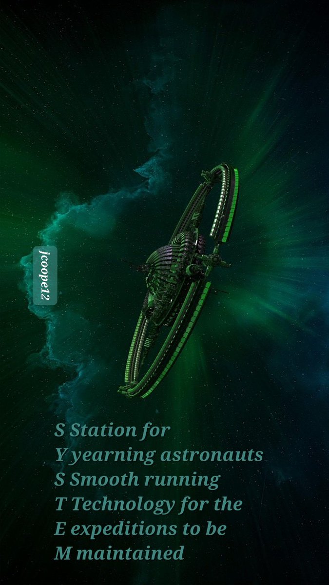 Morgan_R_R_Haze's tweet image. #LuaViEr #2WordPrompt #WIPSnips 
S Station for 
Y yearning astronauts 
S Smooth running 
T Technology for the 
E expeditions to be 
M maintained 
jcoope12 pixabay.com