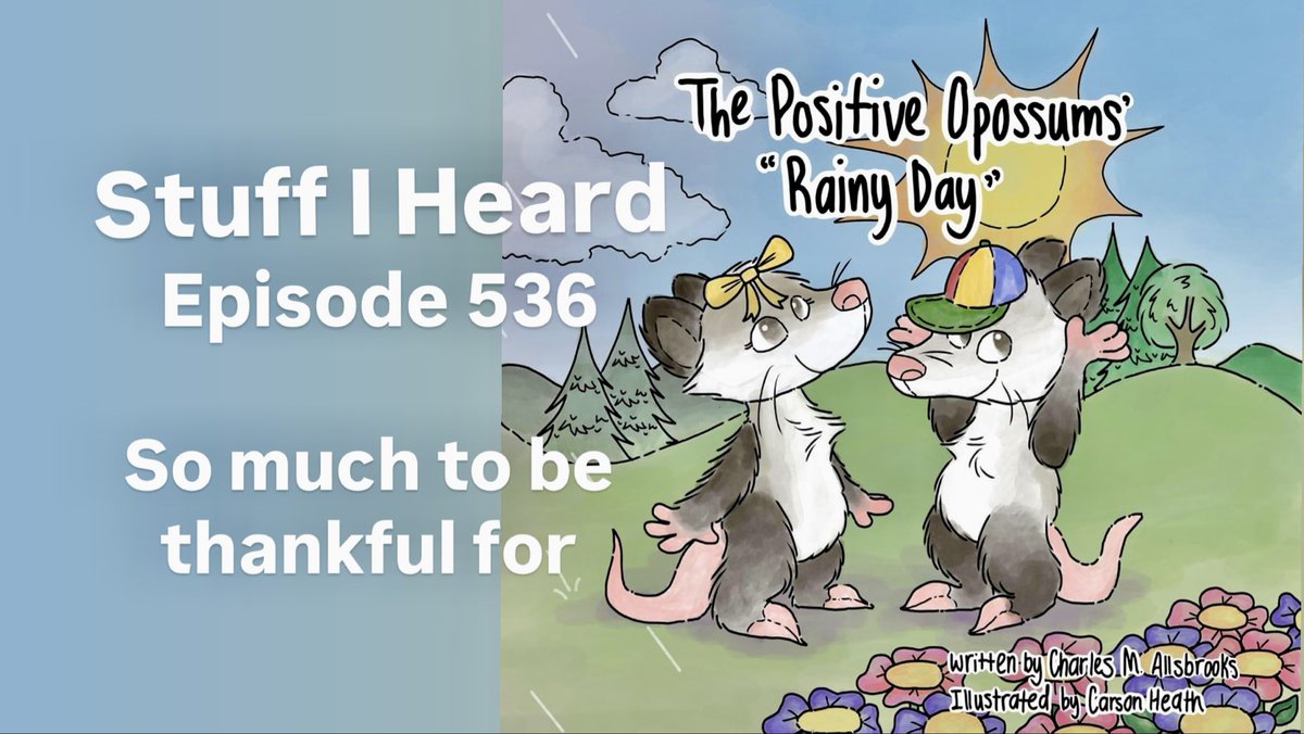 What are you thankful for? This is Thanksgiving week, and I'm thankful for so many things, but most of all, you. I couldn't do this without you. Stuff I Heard 536 available on #Youtube #Spotify #iTunes, stuffiheard.com and everywhere else! Be positive!!