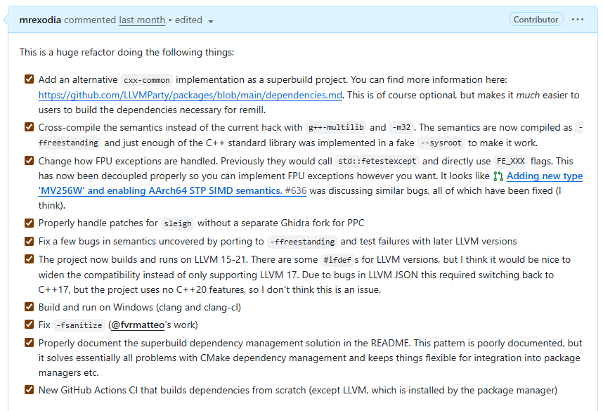 Finally bit the bullet and spent some time refactoring Remill's build system. It got merged and you can now use Remill with LLVM 15-21 on Windows, Linux and macos 🔥

Using Remill in your projects has always been challenging in the past and I also published a small template you