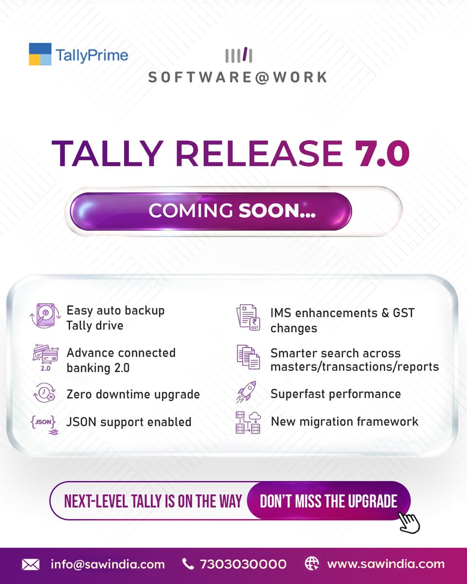 SoftwareAtWork's tweet image. 🚨 Big update alert! 🚨
Tally Release 7.0 is coming soon with more speed ⚡, more intelligence 🤖, and seamless connectivity 🔗. Stay tuned!

Contact us to upgrade to Tally Release 7.0 with expert support.

#TallyRelease7 #Tally7_0 #ComingSoon #NewUpdate  #today #SAWIndia