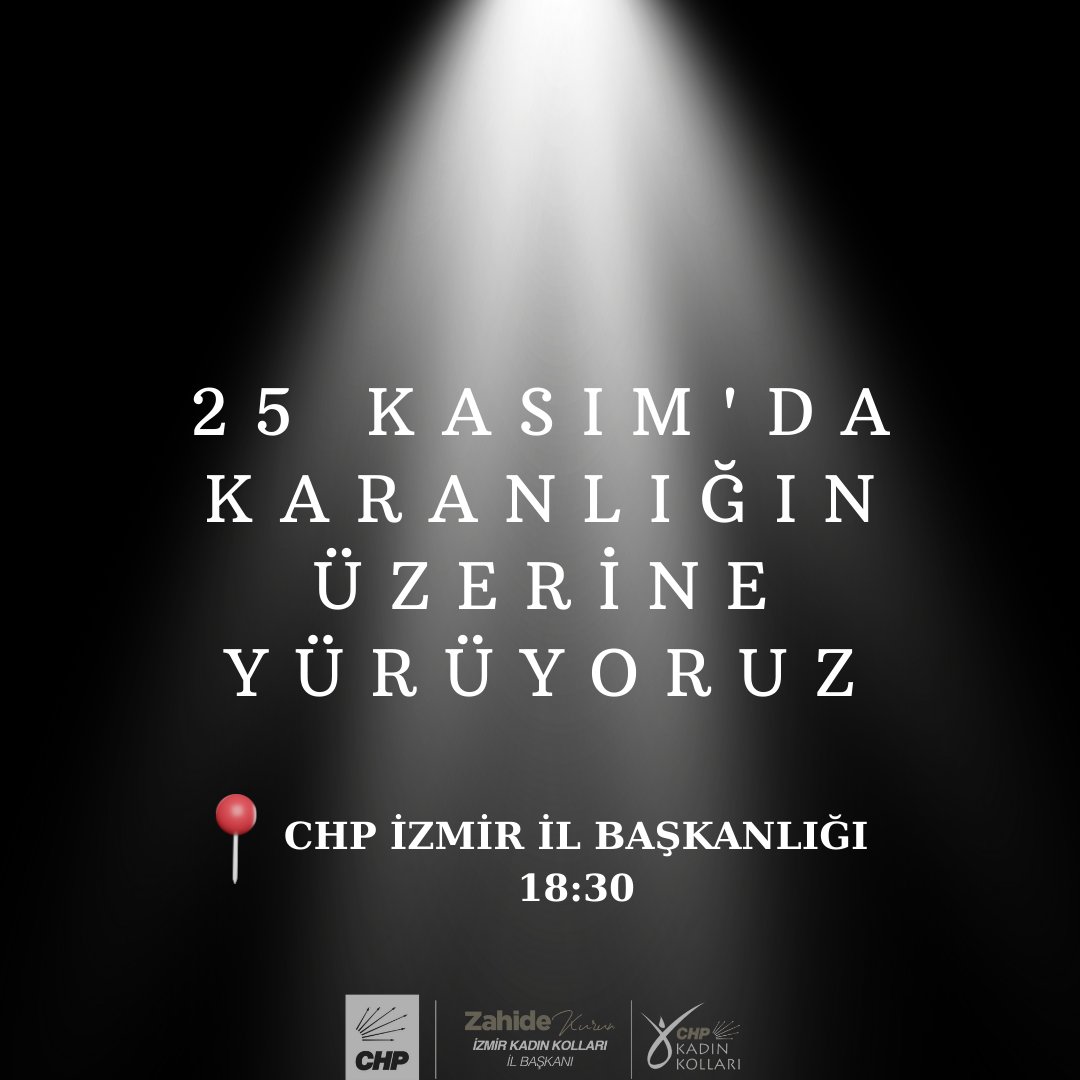 25 Kasım'da Karanlığın Üzerine Yürüyoruz.