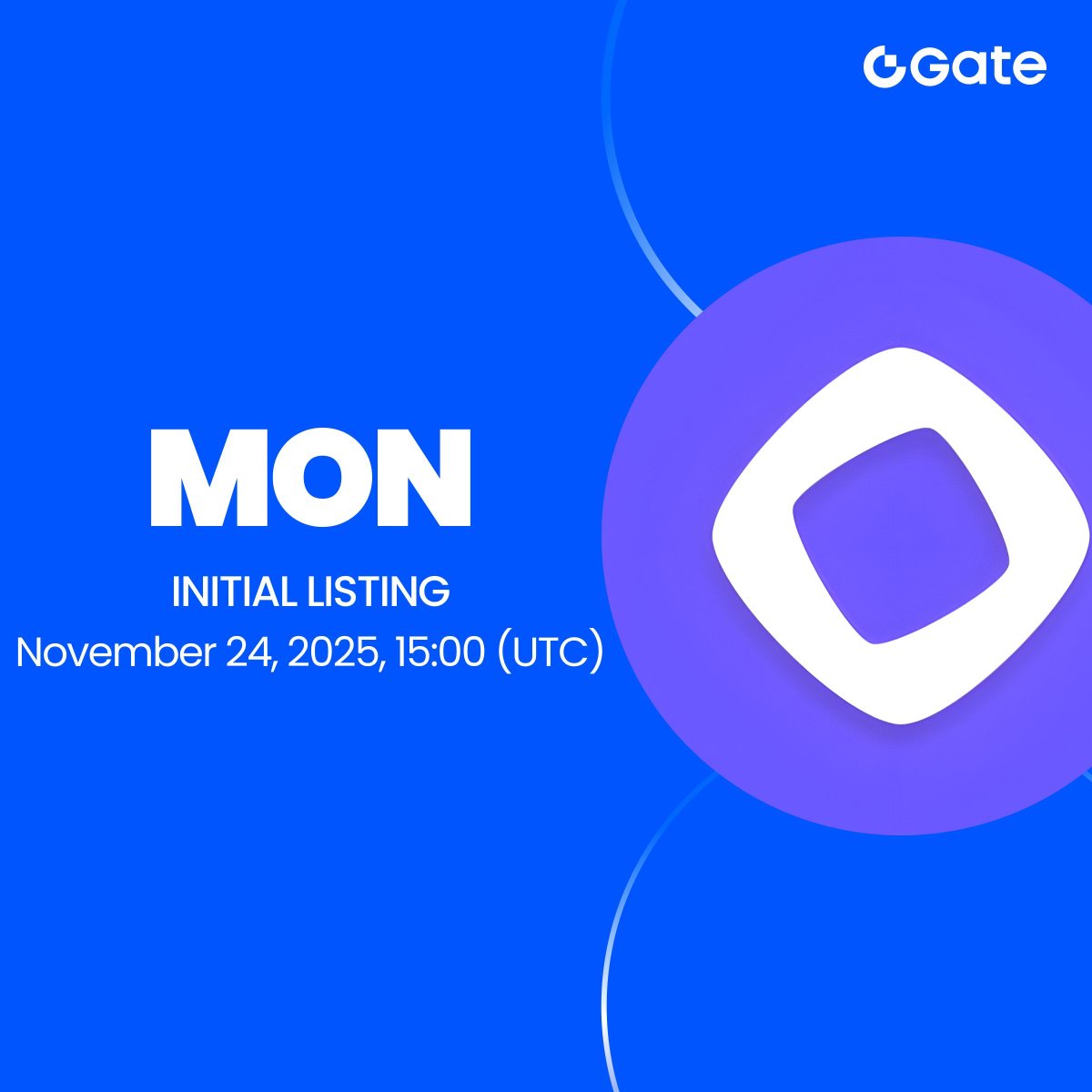 Gate Initial Listing: $MON <a href="/monad/">Monad</a> 

🔹 Trading Pair: $MON / $USDT
🔹 Trading Starts: 15:00 PM, November 24th (UTC)

Trade: gate.com/trade/MON_USDT
More details: gate.com/announcements/…