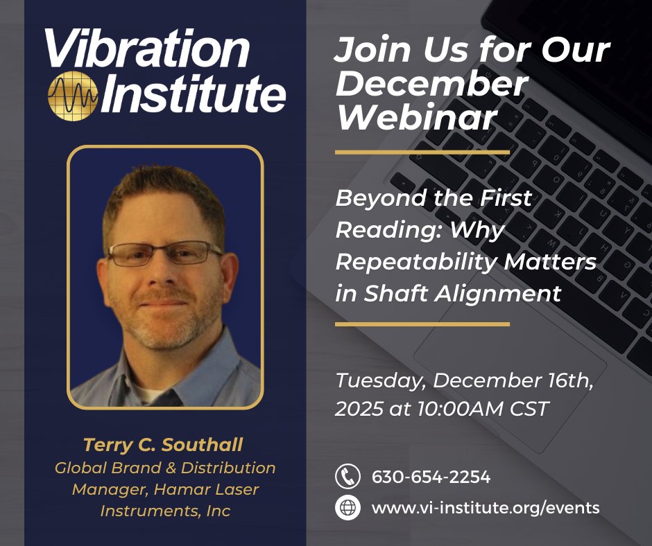 VI_Institute's tweet image. 🎉 Join Us for Our Final Webinar of 2025!

December Webinar: Why Repeatability Matters in Shaft Alignment

We’re excited to welcome Terry C. Southall, Global Brand &amp;amp; Distribution Manager at Hamar Laser Instruments, Inc., for a deep dive into one of the most important fundamentals…