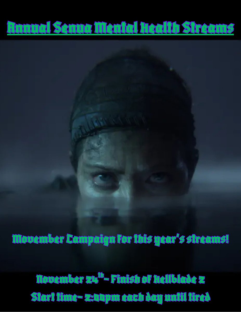 A reminder that tomorrow starting at 2pm Central US time I will begin playing through both @officialninjatheory Hellblade games for @movember trying to raise $200 dollars to help the cause for Men's Mental Health!