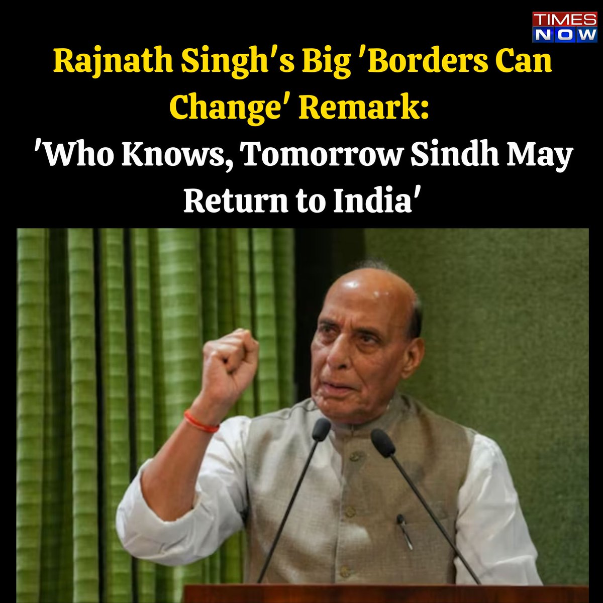 TimesNow's tweet image. Rajnath Singh's Big 'Borders Can Change' Remark: 'Who Knows, Tomorrow Sindh May Return to India'

WATCH- timesnownews.com/india/rajnath-…

Follow @TimesNow for more news &amp;amp; updates.

#RajnathSingh #TNCards