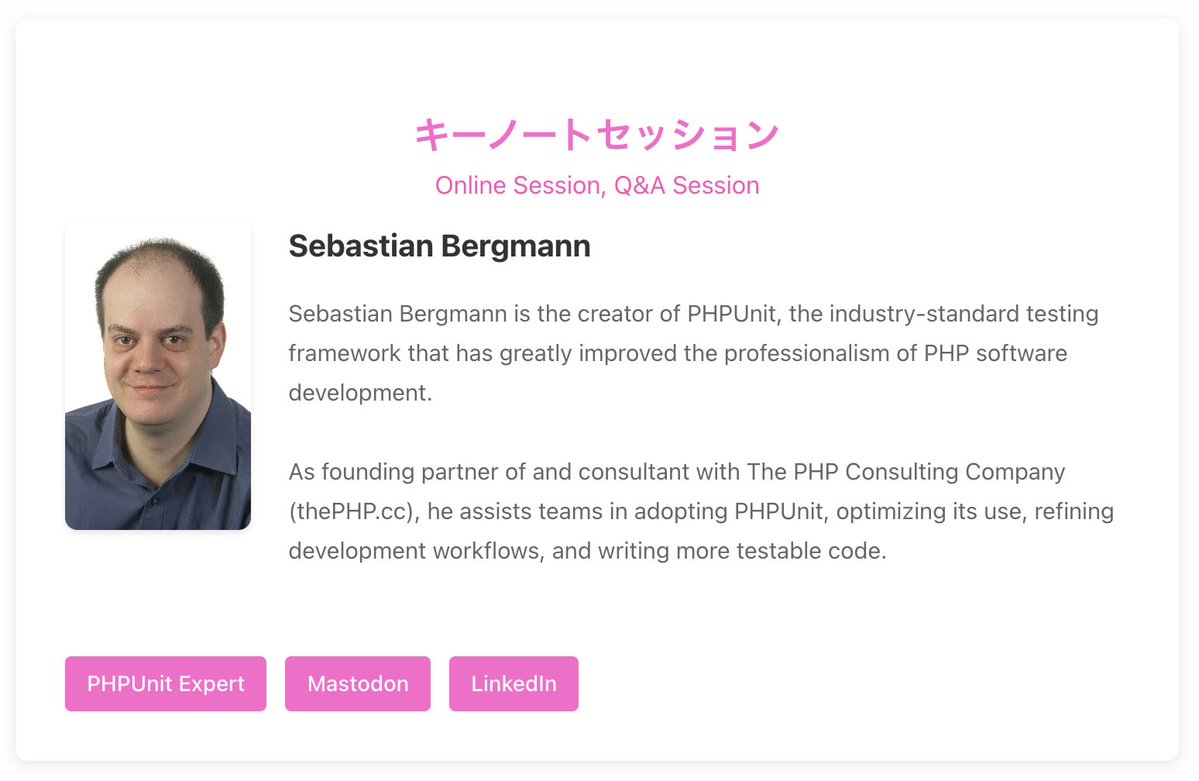 phpcon_odawara's tweet image. #phpcon_odawara のキーノートが決定しました！
PHPUnit の作者、Sebastian Bergmann さんです🙌

オンラインでのご登壇に加えて、Q&amp;amp;A セッションも予定しています。
今からめちゃくちゃ楽しみです〜〜〜🎉🎉🎉

phpcon-odawara.jp/2026/