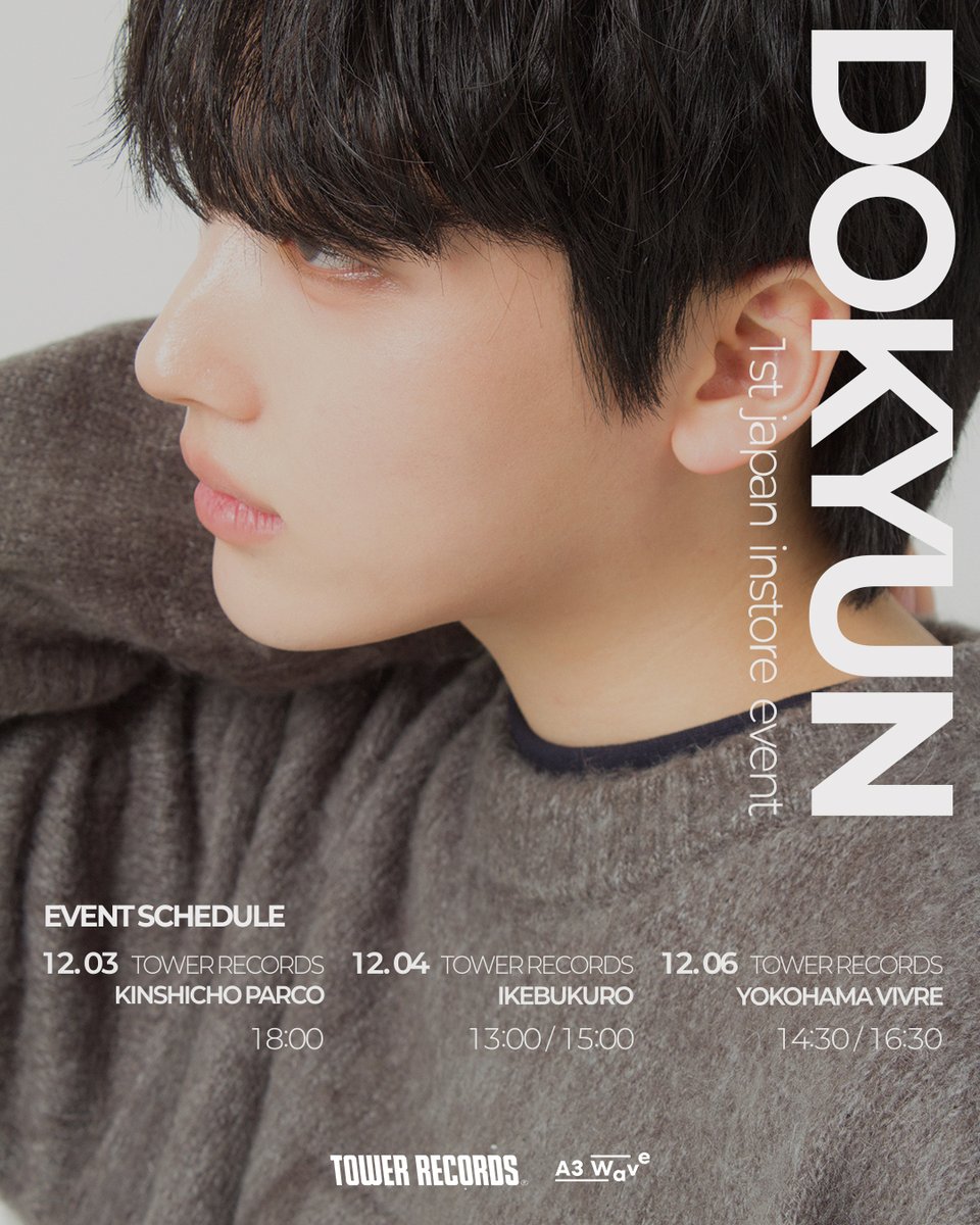 official_dokyun's tweet photo. 도균(DOKYUN)의 첫 일본 타워레코드 인스토어 이벤트 일정을 공개합니다.
상세 프로그램 및 참여 방법은 추후 공지 예정입니다.

📍 Event Schedule
12.03 – TOWER RECORDS Kinshicho PARCO
12.04 – TOWER RECORDS Ikebukuro
12.06 – TOWER RECORDS Yokohama VIVRE

#DOKYUN #도균 #ドギュン https://t.co/voaG3xoiok