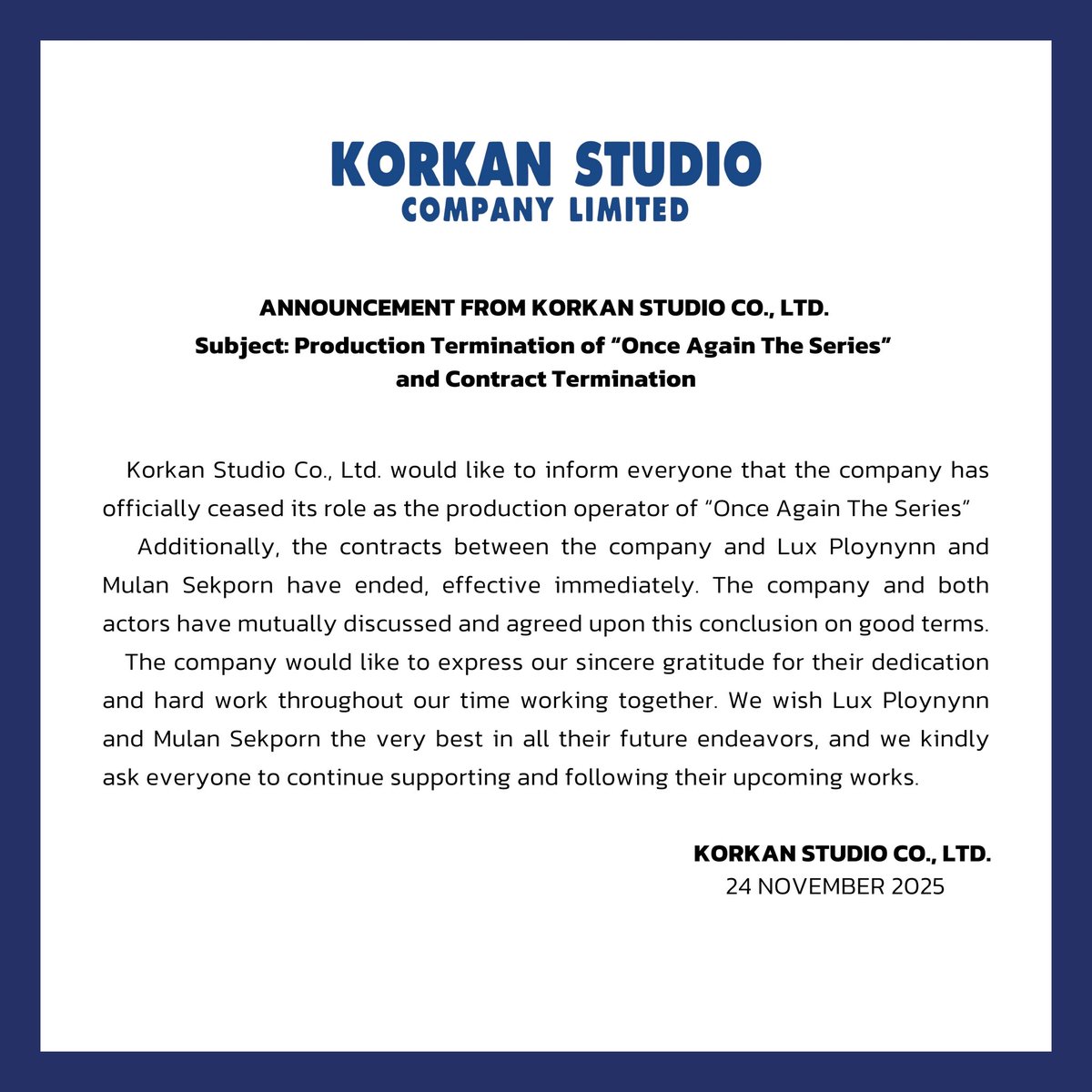 korkanstudio's tweet image. ประกาศเรื่อง ยุติบทบาทการเป็นผู้ดำเนินการผลิตโปรเจกต์ซีรีส์ Once Again อีกครั้งในหัวใจ และการสิ้นสุดสัญญานักแสดง
(Announcement of Production Termination and Contract Termination)

#ก่อการสตูดิโอ 
#korkanstudio