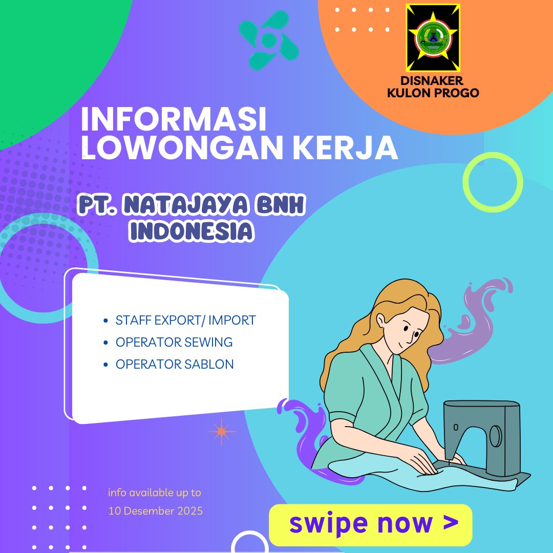 disnakerkp's tweet image. Hai rekan pencari kerja.
Hari ini kami menginfokan lowongan kerja di PT. Natajaya BNH Indonesia untuk posisi :
~ Staff Export/ Import
~ Operator Sewing / Jahit
~ Operator Sablon

Cek kualifikasinya di pengumuman ya

#lowongankerja
#kulonprogo