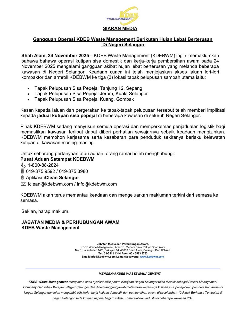 SIARAN MEDIA - SHAH ALAM, 24 NOVEMBER 2025 

GANGGUAN OPERASI KDEB WASTE MANAGEMENT BERIKUTAN HUJAN LEBAT BERTERUSAN DI NEGERI SELANGOR