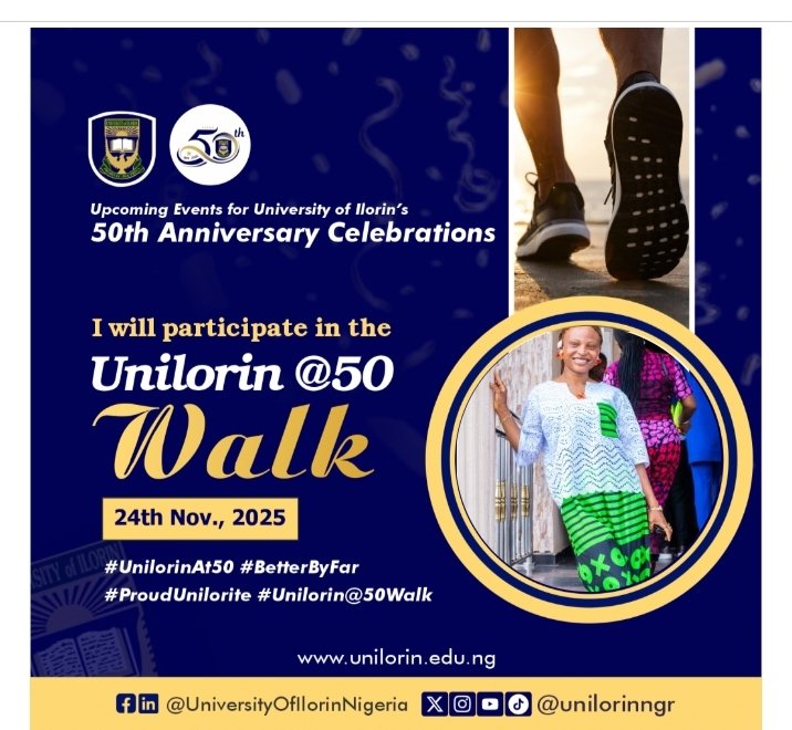 🎉 Mark your calendars! The #UnilorinAt50 Walk is happening! 🚶‍♂️🚶‍♀️
Join us on Nov 24, 2025, as we celebrate the University of Ilorin's 50th Anniversary. Let's walk together for the #BetterByFar institution!
Share, retweet, and tag your fellow #Unilorin
 #UnilorinAt50Walk
