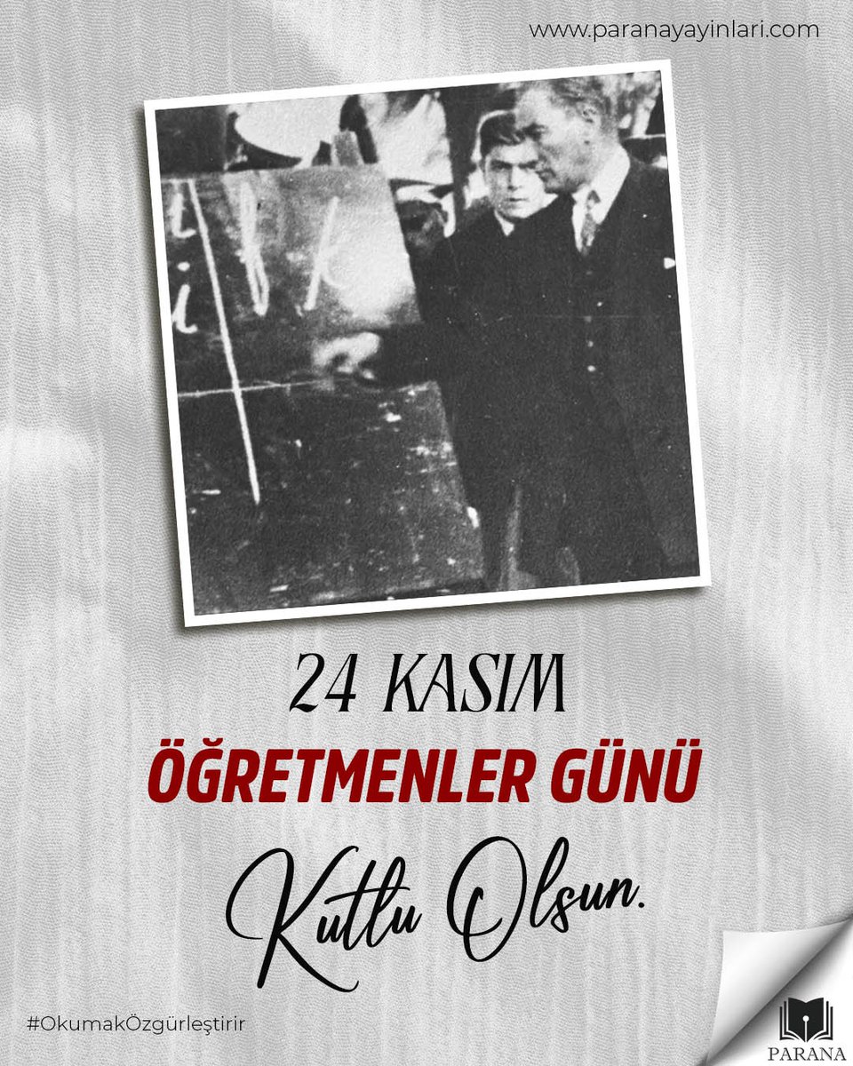 Başta Başöğretmen Mustafa Kemal Atatürk ve kanlı terör örgütü PKK tarafından şehit edilen öğretmenlerimiz olmak üzere, eğitimin temel taşı olan ve toplumların kalkınmasında büyük rol oynayan bütün öğretmen ve öğretmen adaylarının, Öğretmenler Günü kutlu olsun. 💐
#paranayayınları