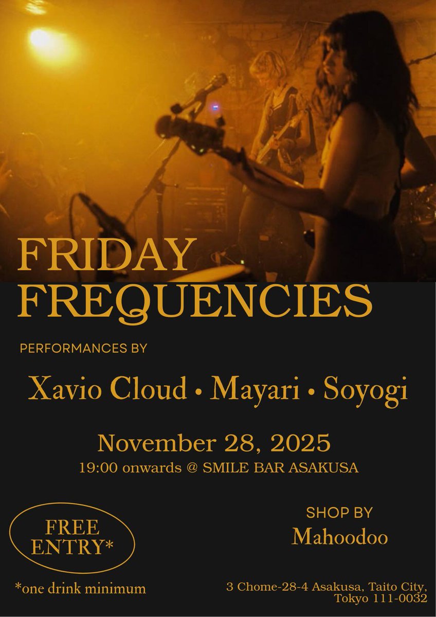 XavioCloud's tweet image. LIVE this Friday at Smile Bar Asakusa, 11/28
Mayari: Gothic acoustic with deep voice
Soyogi : Cozy acoustic pop
Xavio Cloud: Synthpop/industrial, sometimes danceable, sometimes relaxing
STARTS AT 7PM!
#tokyolivemusic #synthpop #xaviocloud