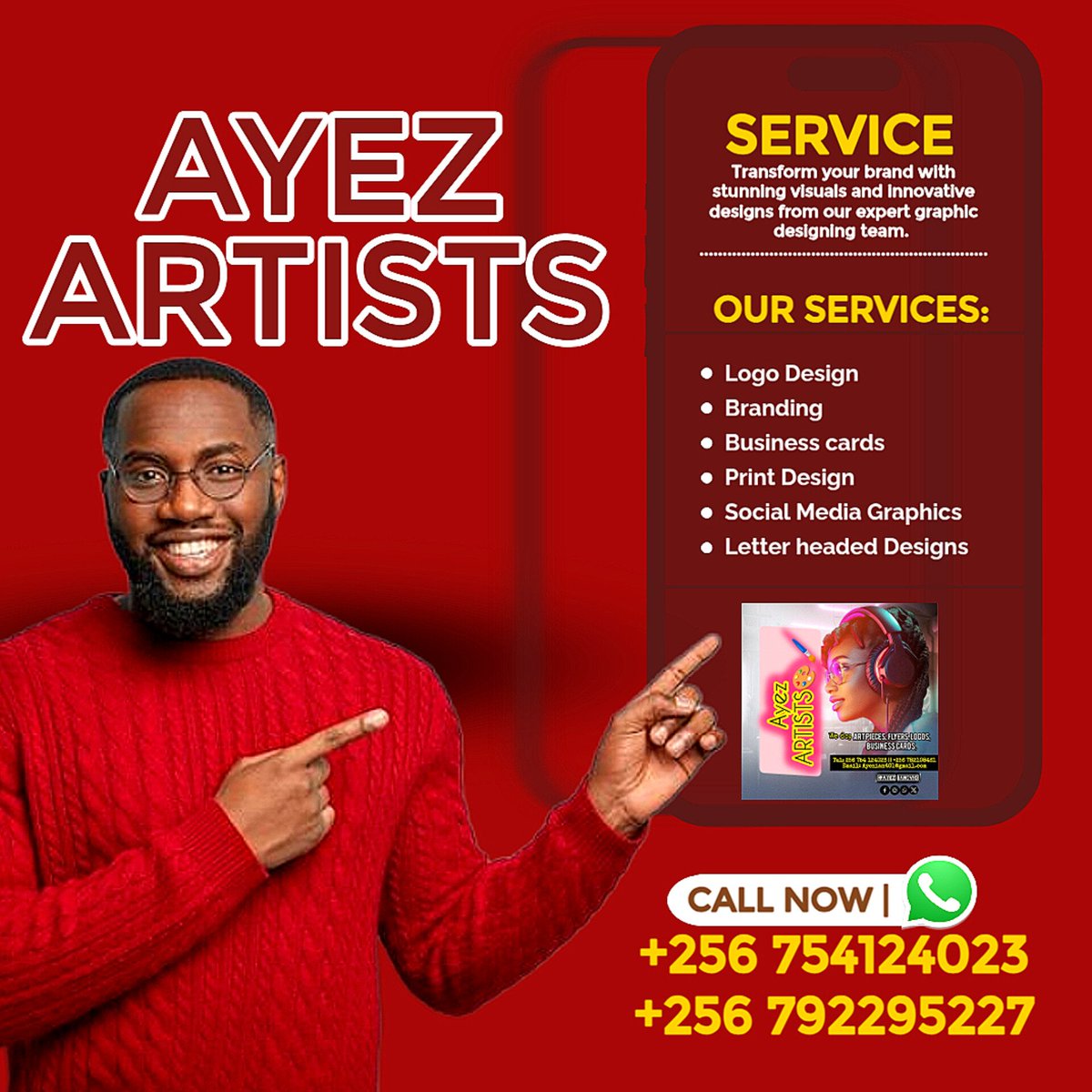 For Any Graphic Designing inquiries? 
🎨AYEZ ARTISTS🎨🖌️
GOT YOU COVERED!!!!!!!!

We offer services like;
Flyer Designs,Social media Designs, Birthday Cards Designs, Business Cards,&amp; lots more.... 

For Business:☎ +256 754124023 ||+256 792295227