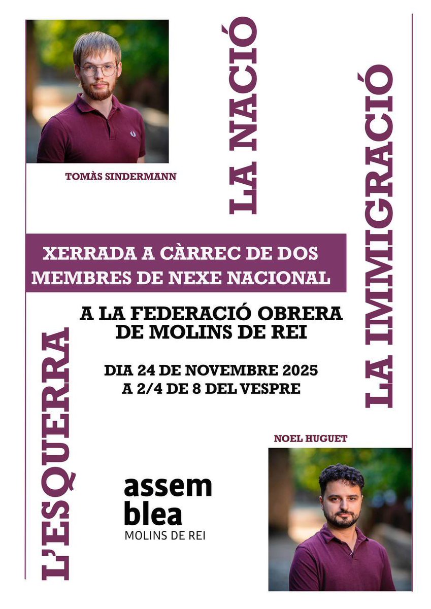 📢 NO ET PERDIS EL NOSTRE DEBAT!

Avui parlem amb els membres de NEXE NACIONAL

 🗓️ DILLUNS 24 de novembre 
⏰ 19:30 h
📍 Federació Obrera, C/Verdaguer 48, Molins de Rei

Us hi esperem! Debatem el present i el futur de la Nació.

#Independència #DebatPolític #Catalunya #Nació