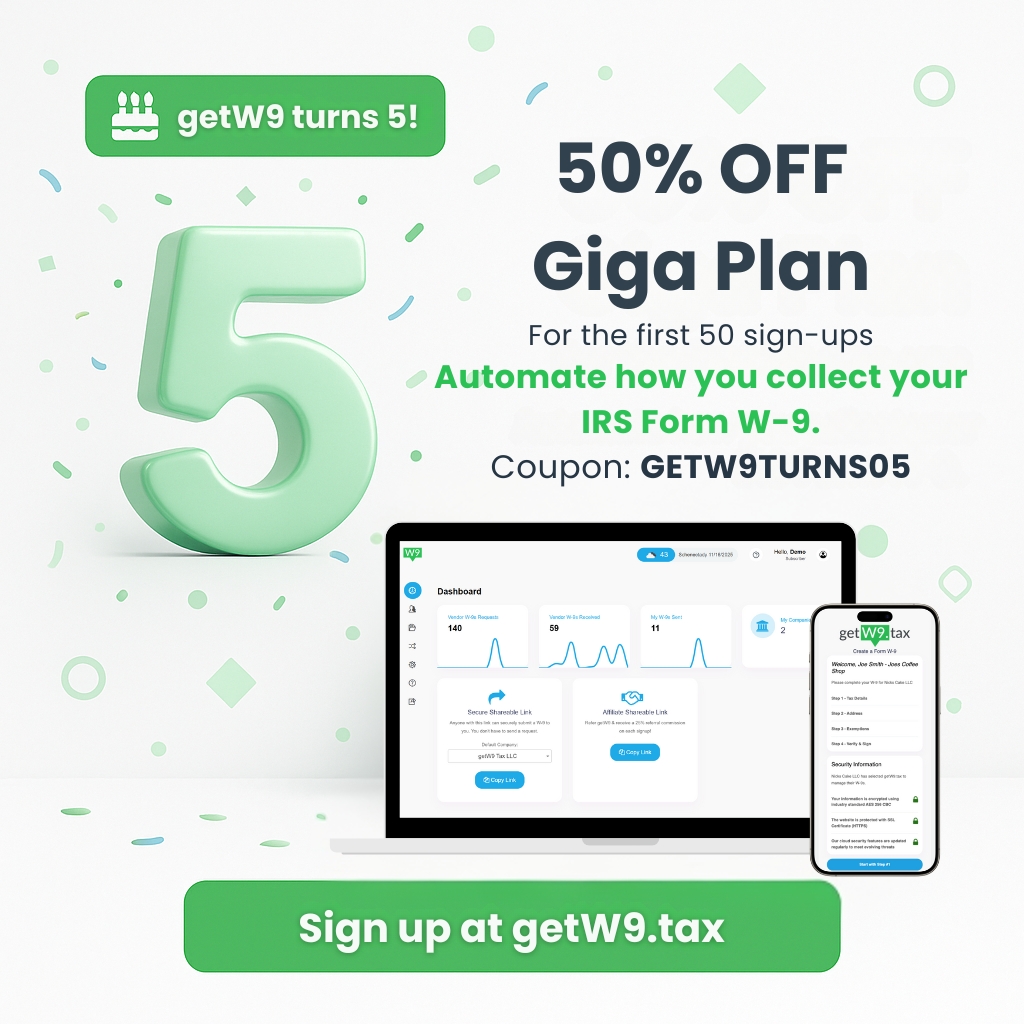 getW9_'s tweet image. GetW9 turns 5! 🎉
Get 50% OFF the Giga Plan, first 50 sign-ups.

Automate W-9 collection and stay compliant.
Coupon: GETW9TURNS05

Sign up → getW9.tax
#W9 #1099 #TaxTools #GetW9
