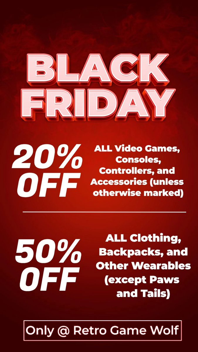 RetroGameWolfUT's tweet photo. It's the time you all have been waiting for: announcing this year's Black Friday sales! Get up to 75% off the entire store from Black Friday (11/28) to Cyber Monday (12/1), only in store (sorry online friends)!

We'll be open Friday from 10am-10pm. #retrogamer #retrogames #retro https://t.co/JJu1qRtYLK
