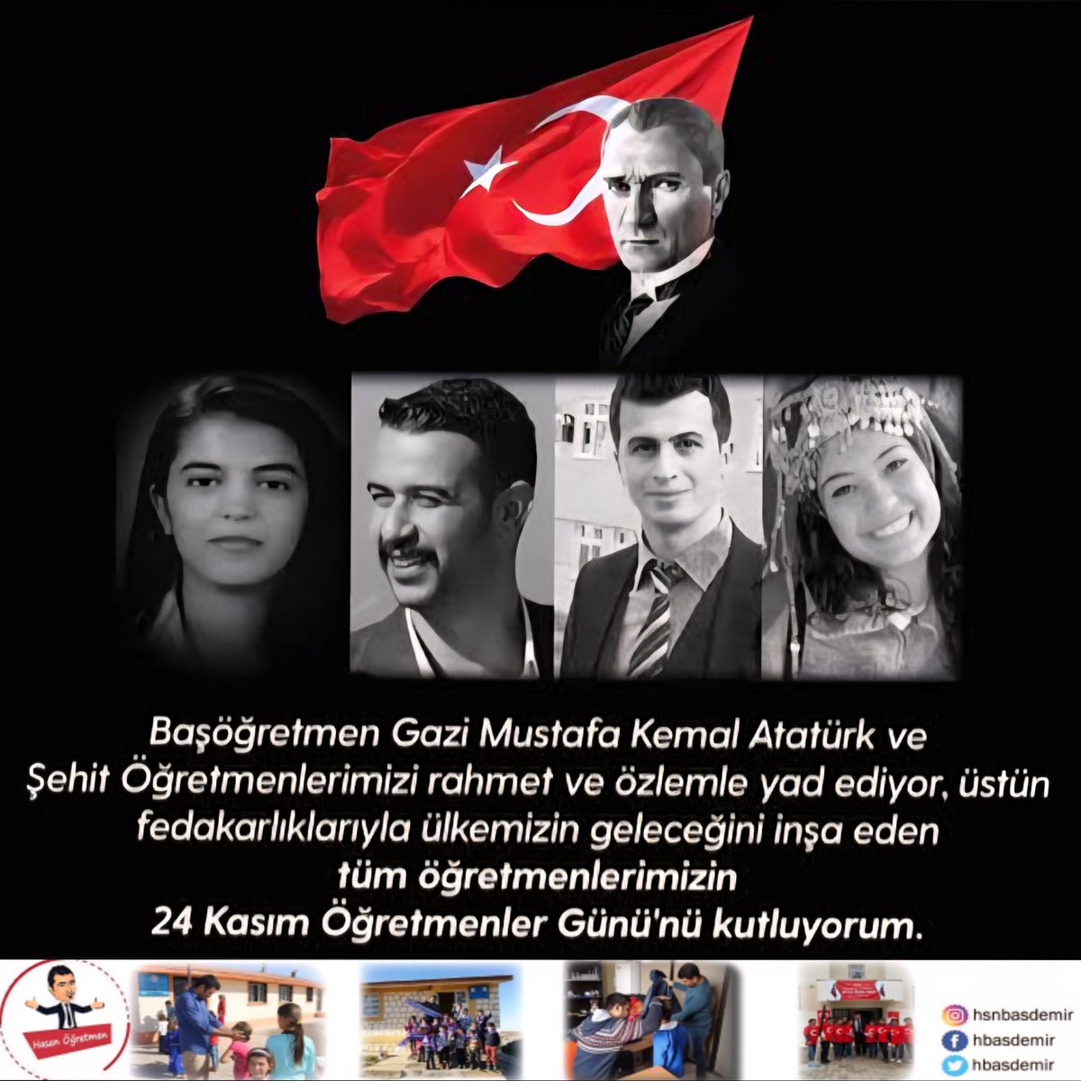 Başöğretmen Gazi Mustafa Kemal Atatürk ve şehit öğretmenlerimizi rahmet ve özlemle yad ediyor, üstün fedakarlıklarıyla ülkemizin geleceğini inşa eden tüm ögretmenlerimizin 24 Kasım Öğretmenler Günü'nü kutluyorum.