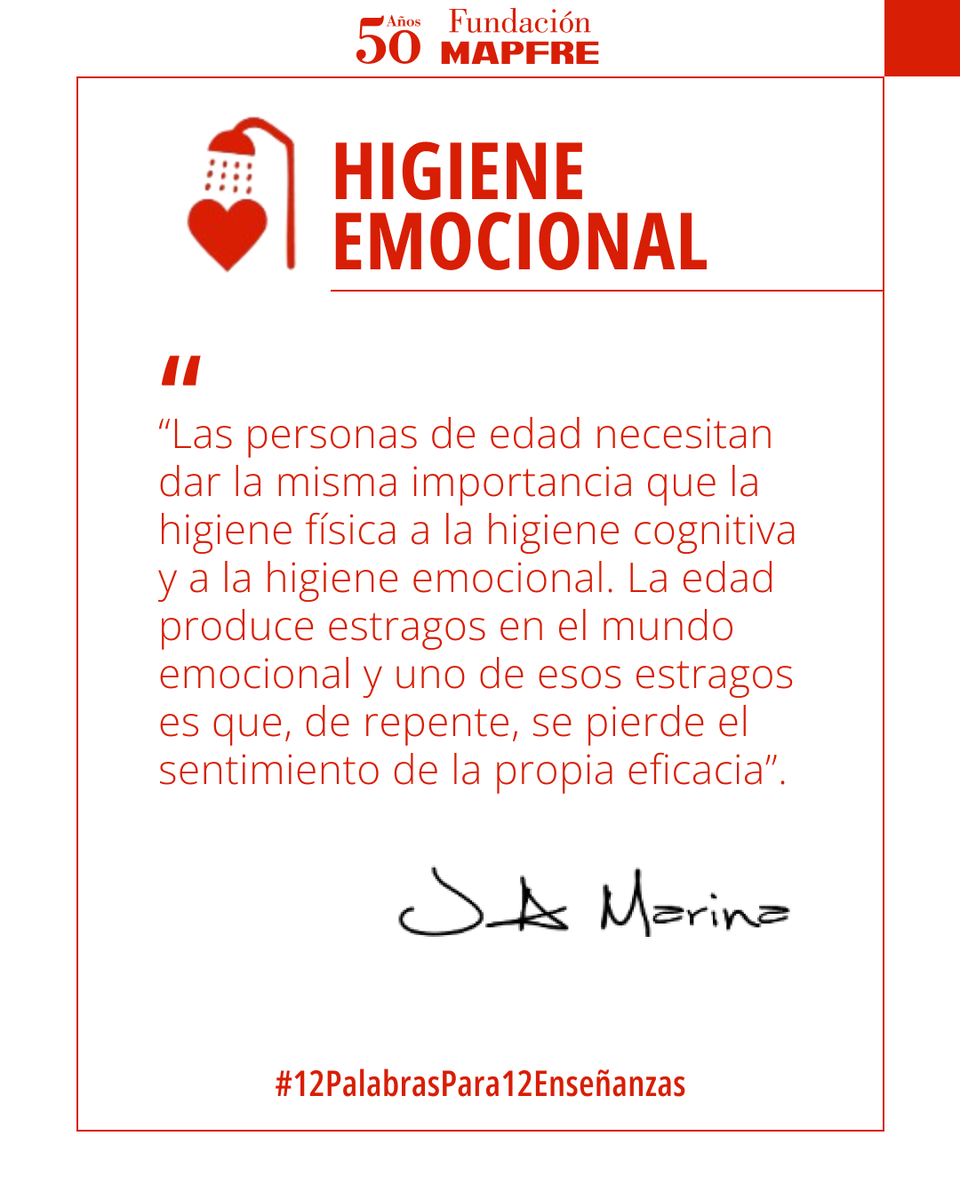 fmapfre's tweet image. ❤️‍🩹El filósofo José Antonio Marina señala:
⚖️“La edad produce estragos en el mundo emocional… hay que dar la misma importancia a la higiene emocional que a la física”.
#12PalabrasPara12Enseñanzas #Ageingnomics