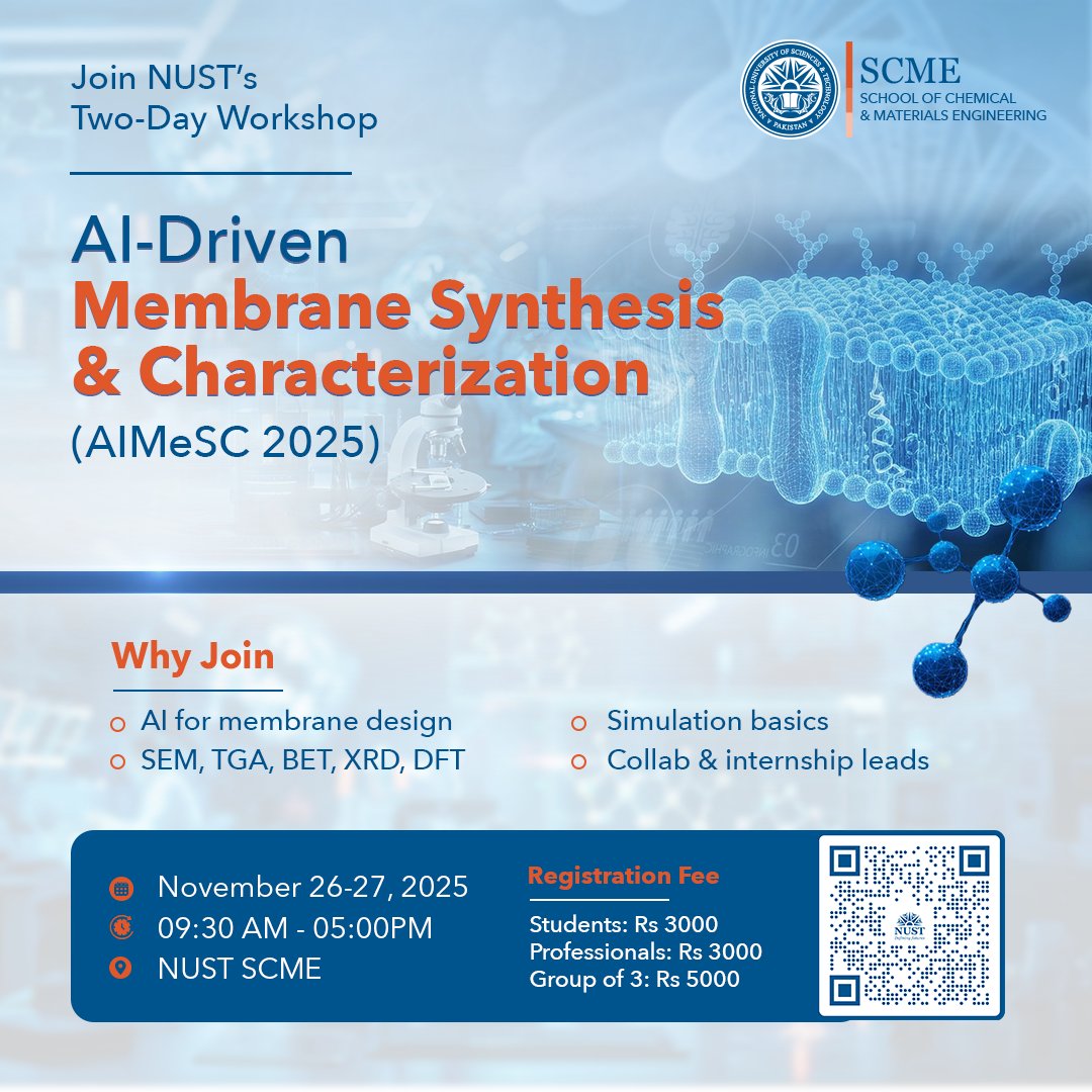 NUST SCME Workshop: AI-Driven Membrane Synthesis &amp; Characterization

Join our two-day hands-on workshop on membrane design, simulation, and characterization.

Apply forms.gle/rE7vWqywRKSV3w…

Contact: 0302-1084955 | 0300-5189121 | scmeworkshop@gmail.com

#NUST #DefiningFutures