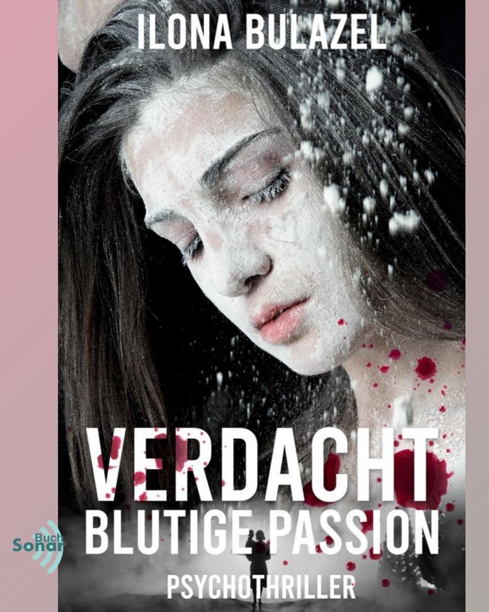 Der neue Psychothriller von Ilona Bulazel im Buch-Sonar: „Verdacht – Blutige Passion“ - leidenschaftliches Verlangen kennt manchmal keine Grenzen und schreckt sogar vor Bluttaten nicht zurück - buff.ly/bvvDdAs