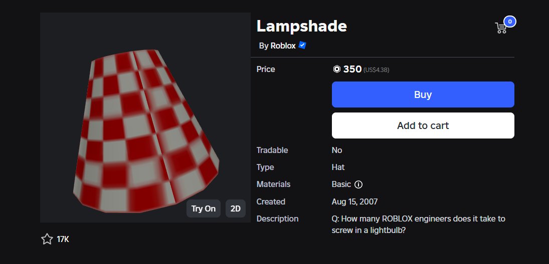 RobloxEventNews's tweet image. 🛒Day 2 of the Roblox Black Friday Sale 2025!  

Today&apos;s item: Lampshade 
Price: 350 Robux (US$4.38)  

Thoughts?

roblox.com/catalog/109828…