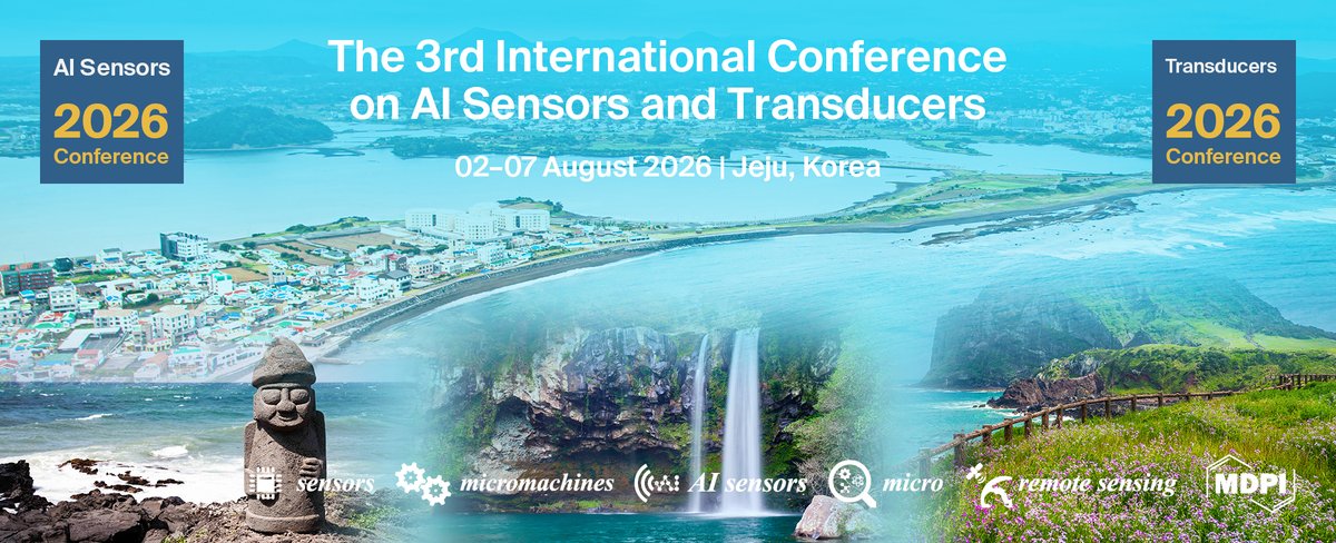 Sensors_MDPI's tweet image. Exciting Updates! We are glad to announce more Symposia topics at the 3rd International Conference on AI Sensors and Transducers.
 
 Click here for more information on the latest AIS 2026 topics:
 brnw.ch/21wXLsS