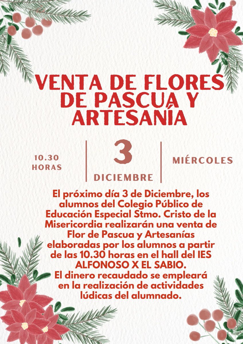 🗣️📢🔜 El próximo 3 de diciembre 📅 a las 10:30h ⏲️, profesores y alumnos del CEE St. Cristo de la Misericordia organizarán un mercadillo navideño 🎄✨🎁🛍 en el <a href="/iaxmurcia/">IES Alfonso X el Sabio</a> donde se podrán adquirir flores de pascua 🌺🌷💐 y artículos de artesanía 📿👜👛. ¡Os esperamos!  👏👏👏
