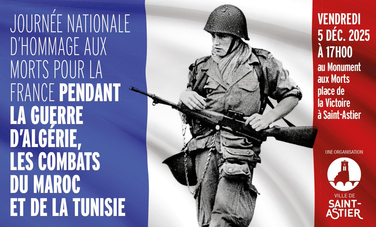 𝗩𝗲𝗻𝗱𝗿𝗲𝗱𝗶  𝟱 𝗱é𝗰𝗲𝗺𝗯𝗿𝗲 2025, venez assister à la cérémonie d’hommage aux  Morts pour la France pendant la guerre d’Algérie et les combats du Maroc  et de la Tunisie. Devant le Monument aux Morts de la place de la Victoire à Saint-Astier à 𝟭𝟳𝗵 🇫🇷 💐 #saintastier